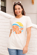 Load image into Gallery viewer, Here Comes the Sun Graphic Tee