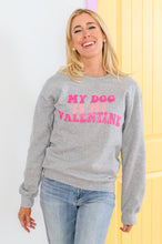 Load image into Gallery viewer, My Dog Is My Valentine Sweater 1/17/2023